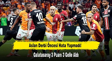 Aslan Derbi Öncesi Hata Yapmadı!