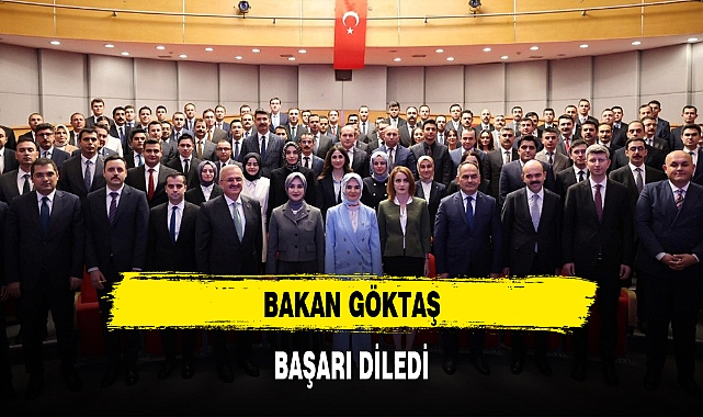 BAKAN GÖKTAŞ, BAŞARI DİLEDİ
