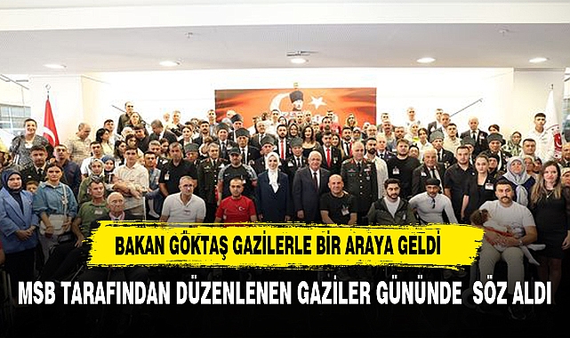 BAKAN GÖKTAŞ GAZİLERLE BİR ARADA