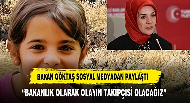 Bakan Göktaş Narin'i Unutmadı