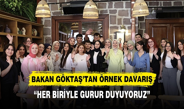 BAKAN GÖKTAŞ’TAN ÖRNEK DAVARIŞ