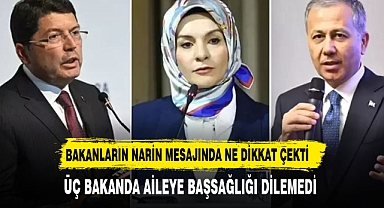 Bakanların Narin mesajında dikkat çeken ortak nokta! Üçü de aileye başsağlığı dilemedi