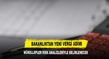 Bakanlıktan Yeni Vergi Adımı