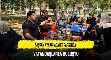 Başkan Aynacı Adalet Parkı'nda Vatandaşlarla Buluştu