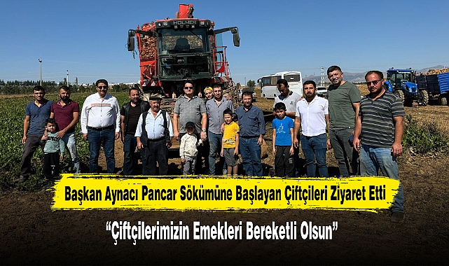 Başkan Aynacı Pancarı Sökümüne Başlayan Çiftçileri Ziyaret Etti