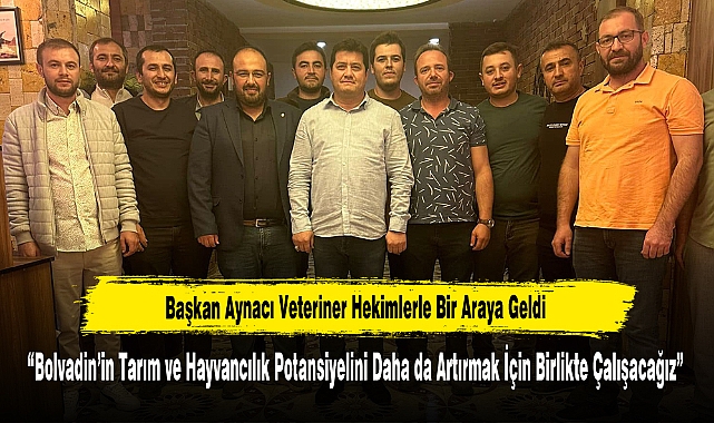 Başkan Aynacı Veteriner Hekimlerle Bir Araya Geldi