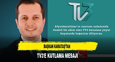 Başkan Karataş'tan TV3'e Kutlama Mesajı
