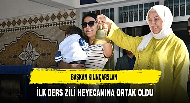 Başkan Kılınçarslan İlk Ders Zili Heyecanına Ortak Oldu
