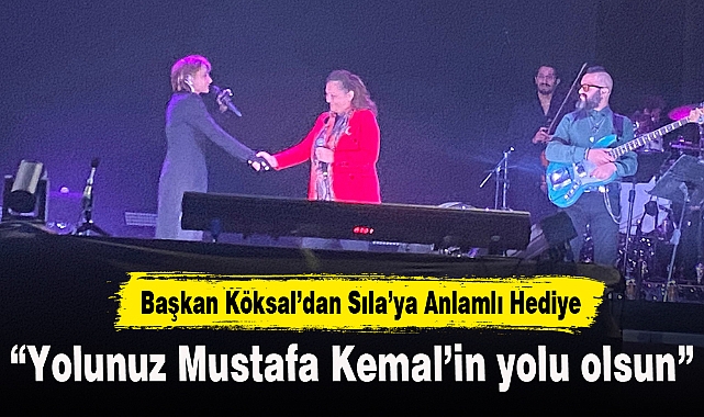 Başkan Köksal’dan Sıla’ya Anlamlı Hediye
