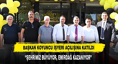 Başkan Koyuncu İşyeri Açılışına Katıldı
