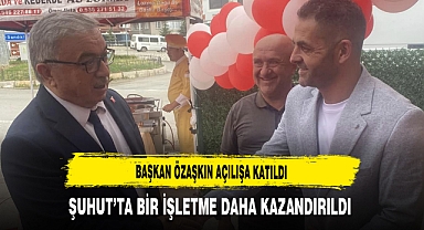 Başkan Özaşkın Açılışa Katıldı Şuhut’ta Bir İşletme Daha Kazandırıldı