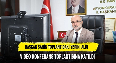 BAŞKAN ŞAHİN İL BAŞKANLARI TOPLANTISINA KATILDI