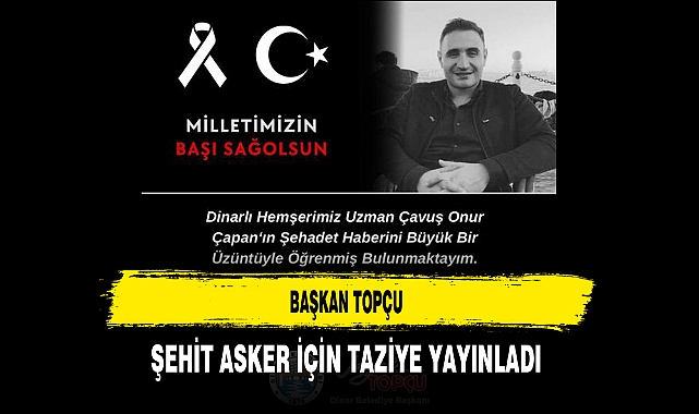 Başkan Topçu Şehit Asker İçin Taziye Yayınladı