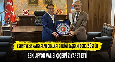 Başkan Üstün Eski Afyon Valisi Çiçek’i Ziyaret Etti