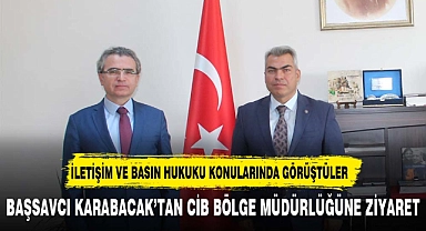 BAŞSAVCIDAN CİB BÖLGE MÜDÜRLÜĞÜNE ZİYARET
