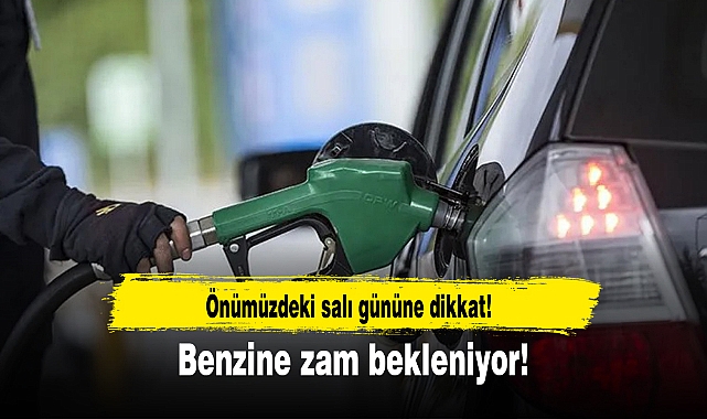 Benzine zam bekleniyor!