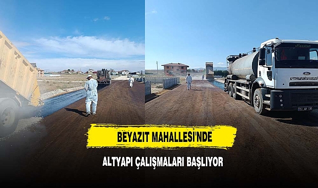 Beyazıt Mahallesi'nde Altyapı Çalışmaları Başlıyor