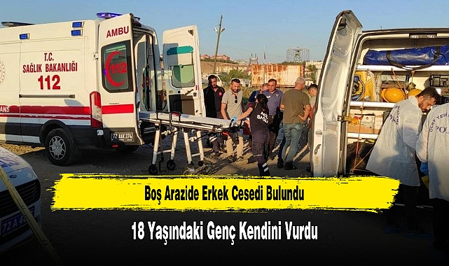 Boş Arazide Erkek Cesedi Bulundu
