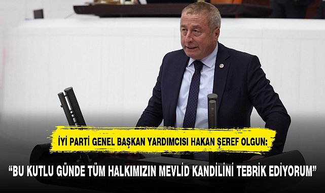 "BU KUTLU GÜNDE TÜM HALKIMIZIN MEVLİD KANDİLİNİ TEBRİK EDİYORUM"