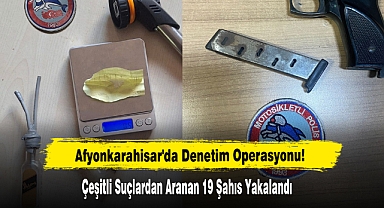 Çeşitli Suçlardan Aranan 19 Şahıs Yakalandı