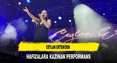 Ceylan Ertem'den Hafızalara Kazınan Performans