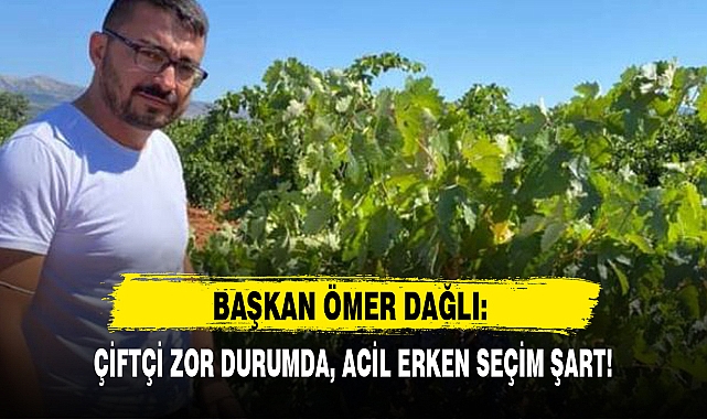 ÇİFTÇİ ZOR DURUMDA, ACİL ERKEN SEÇİM ŞART!