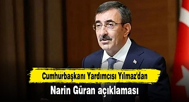 Cumhurbaşkanı Yardımcısı Yılmaz'dan Narin Güran açıklaması