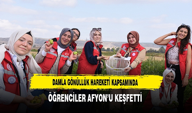 Damla Gönüllük Hareketi Kapsamında Öğrenciler Afyon’u Keşfetti