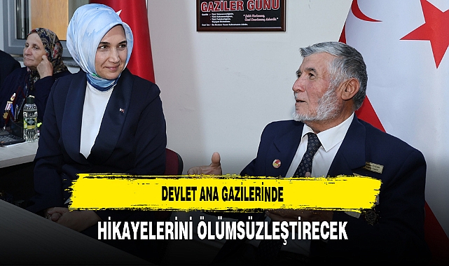 Devlet Ana Gazilerinde Hikayelerini Ölümsüzleştirecek