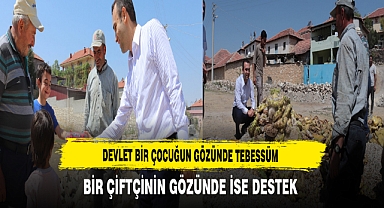 Devlet Bir Çocuğun Gözünde Tebessüm Bir Çiftçinin Gözünde İse Destek