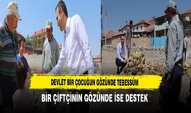 Devlet Bir Çocuğun Gözünde Tebessüm Bir Çiftçinin Gözünde İse Destek