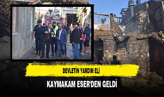 Devletin Yardım Eli Kaymakam Eser'den Geldi