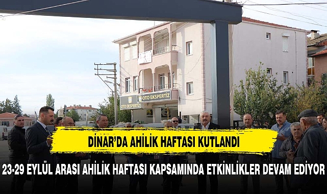 Dinar’da Ahilik Haftası Etkinlikleri Kapsamında Esnafa Anlamlı Ziyaretler Gerçekleştirildi