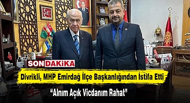 Divrikli, MHP Emirdağ İlçe Başkanlığından İstifa Etti