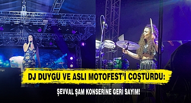 DJ Duygu Ve Aslı MotoFest’i Coşturdu: Şevval Sam Konserine Geri Sayım!