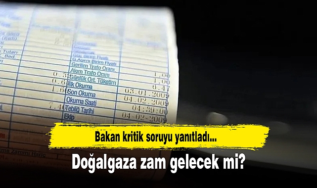 Doğalgaza zam gelecek mi? Bakan Bayraktar'tan enflasyon vurgulu 'zamsız süreç' mesajı