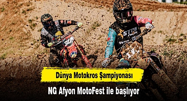 Dünya Motokros Şampiyonası NG Afyon Motofest İle Başlıyor