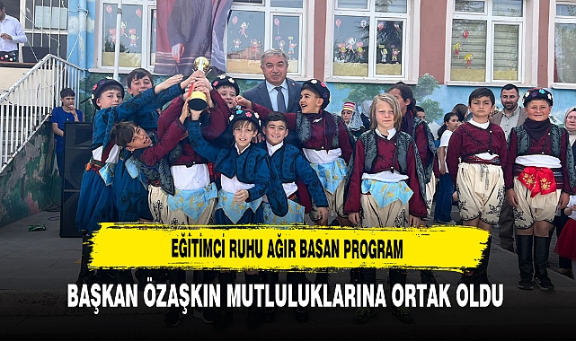 Eğitimci Ruhu Ağır Basan Program Başkan Özaşkın Mutluluklarına Ortak Oldu