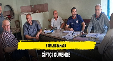 Ekipler Sahada Çiftçi Güvende