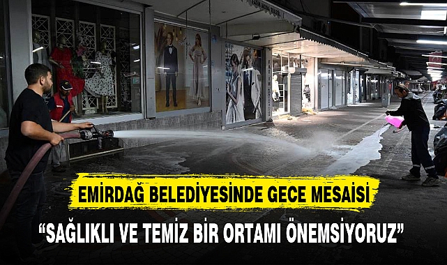 EMİRDAĞ BELEDİYESİNDE GECE MESAİSİ