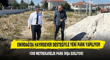 Emirdağ'da Hayırsever Desteğiyle Yeni Park Yapılıyor