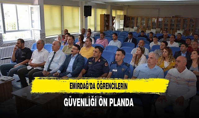 Emirdağ'da Öğrencilerin Güvenliği Ön Planda