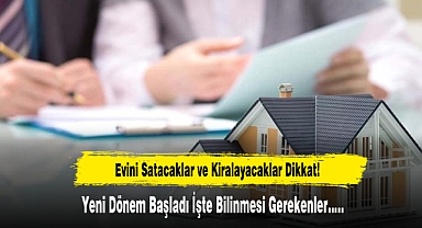 Evini Satacaklar ve Kiralayacaklar Dikkat!