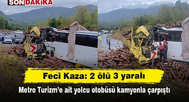 Feci Kaza: 2 ölü 3 yaralı! Metro Turizm’e ait yolcu otobüsü kamyonla çarpıştı