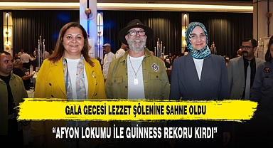GALA GECESİ LEZZET ŞÖLENİNE SAHNE OLDU
