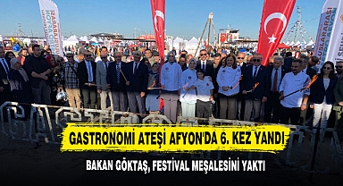Gastronomi Ateşi Afyon'da 6. Kez Yandı