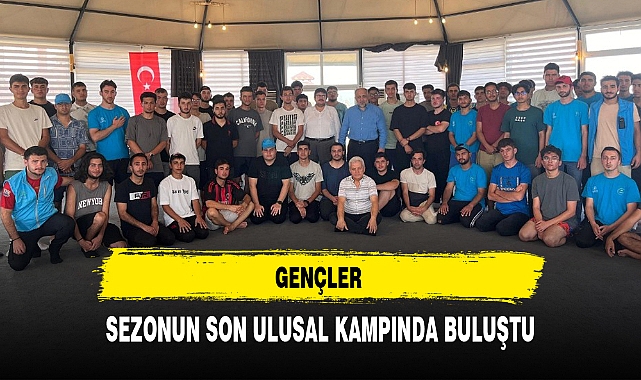 GENÇLER SEZONUN SON ULUSAL KAMPINDA BULUŞTU