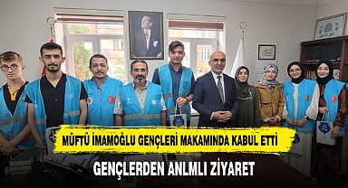 GENÇLERDEN İL MÜFTÜSÜ İMAMOĞLU'NA ANLAMLI ZİYARET