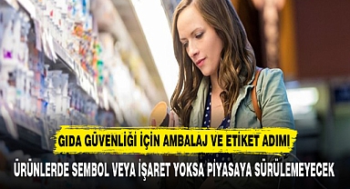 GIDA GÜVENLİĞİ İÇİN AMBALAJ VE ETİKET ADIMI