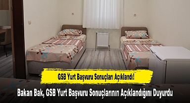 GSB Yurt Başvuru Sonuçları Açıklandı!